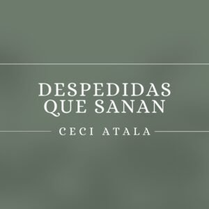 Despedidas que Sanan