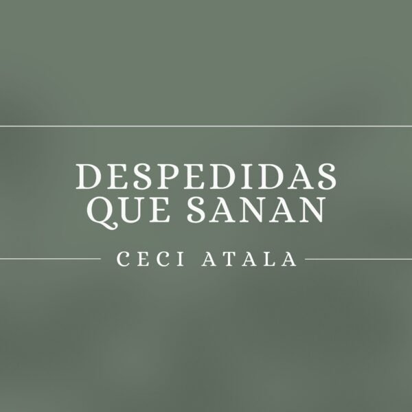 Despedidas que Sanan