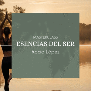 Masterclass: Esencias del ser
