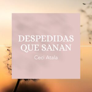 Despedidas que Sanan