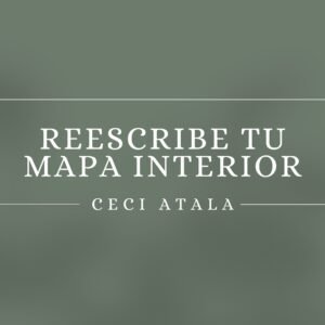 Reescribe tu mapa interior
