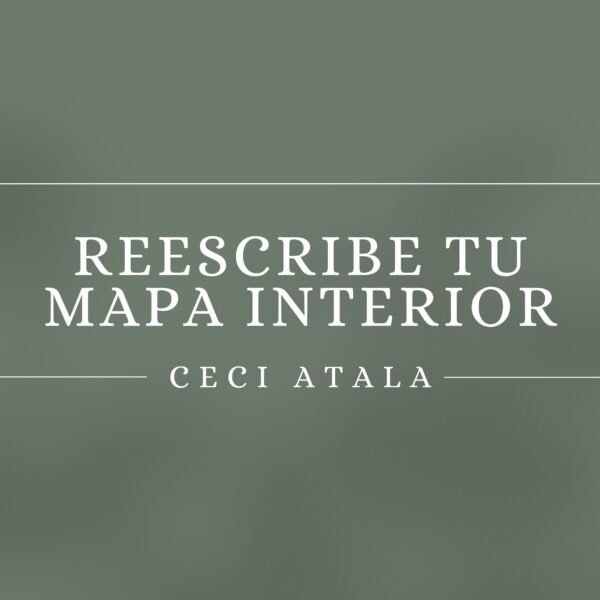 Reescribe tu mapa interior
